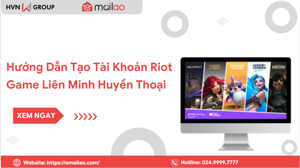 Hướng Dẫn Tạo Tài Khoản Riot Game Liên Minh Huyền Thoại