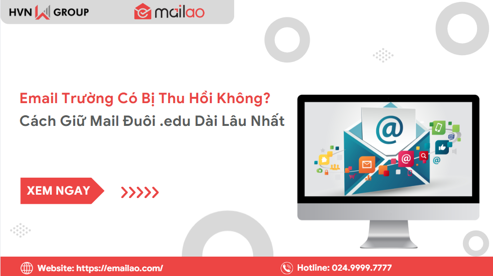 Email Trường Có Bị Thu Hồi Không? Cách Giữ Mail Đuôi .EDU Dài Lâu Nhất